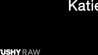 TUSHYRAW - Katie Kush rendesen hátsó bejáratba ribanc